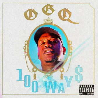 100 Ways by OGQ