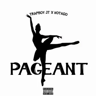 PAGEANT by Trapboy JT