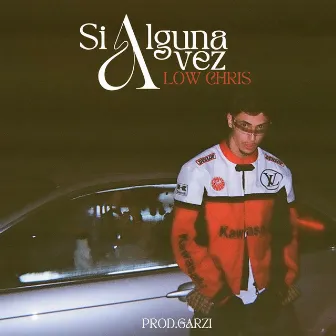 Si Alguna Vez by Low Chris