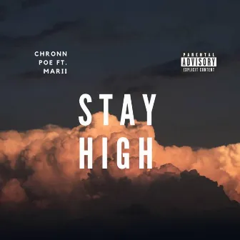 Stay High by Chronn Poe