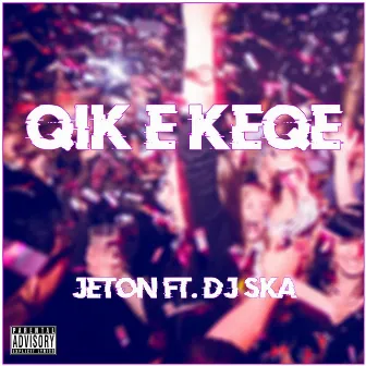 Qik E Keqe by Jeton