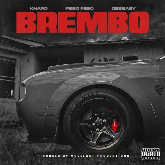 Brembo (feat. Peso Peso & DeeBaby) by Kharo