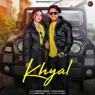 Khyal (feat. Payal Ahlawat) by Dheeraj Shayar