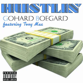 Hustlin' by Gohard Boegard