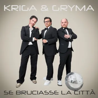 Se bruciasse la città by Gryma