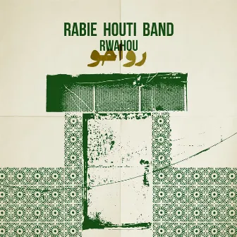 Rwahou by Rabie Houti Band