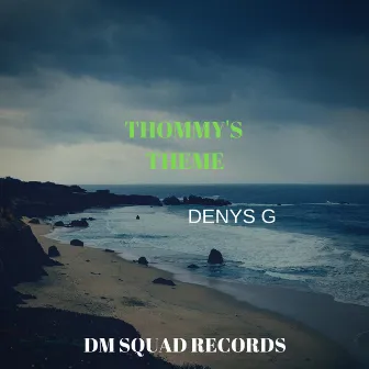 Thommy's Theme by Denys G