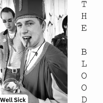 Well Sick by The Blood