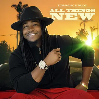 All Things New by Torrance Rudd