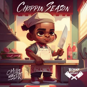 Choppin Season by Chillz Muzik