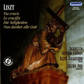 Liszt: Sacred Choral Works by Zoltan Pad