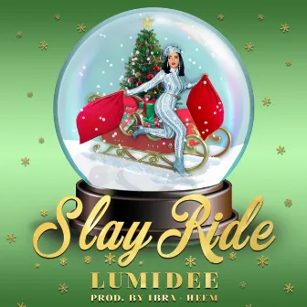 Slay Ride by Lumidee