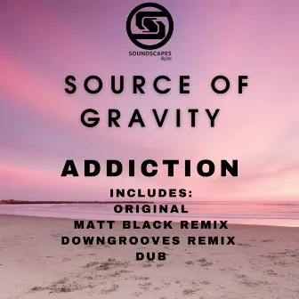 Addiction by Source Of Gravity