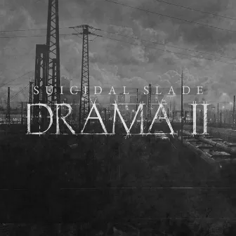 Drama 2 by Suicidal Slade