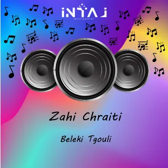 Beleki Tgouli by Zahi Chraiti