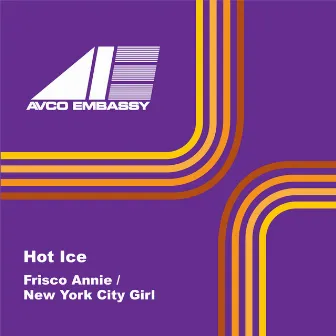 Frisco Annie / New York City Girl - Single by Hot Ice