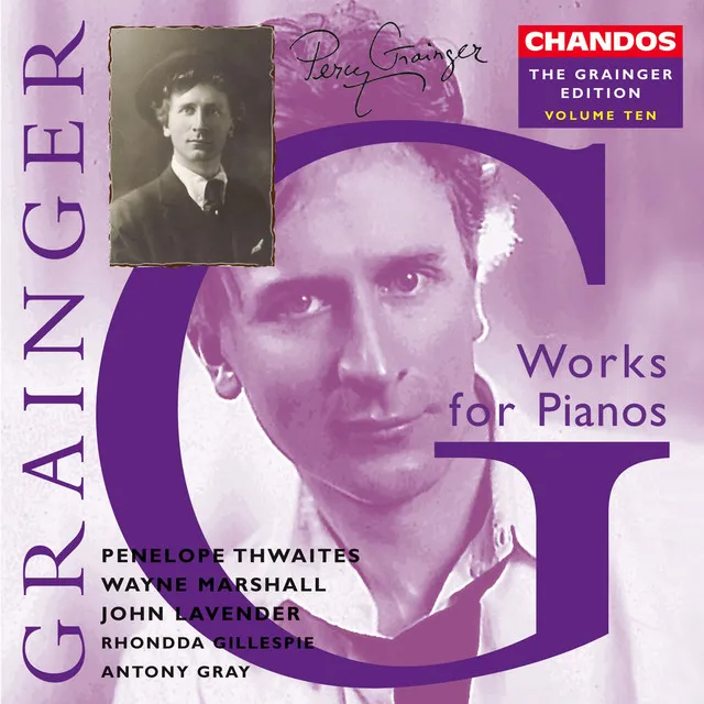 The Grainger Edition, Vol. 10 - Works for Pianos