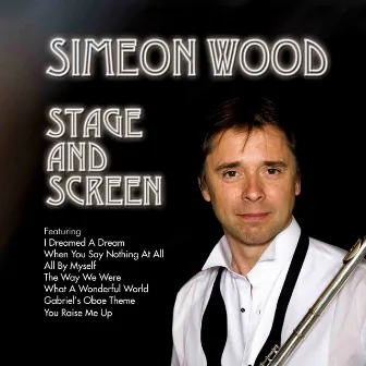 Stage and Screen by Simeon Wood