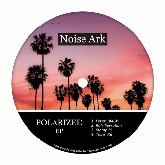 Polarized EP by Noise Ark