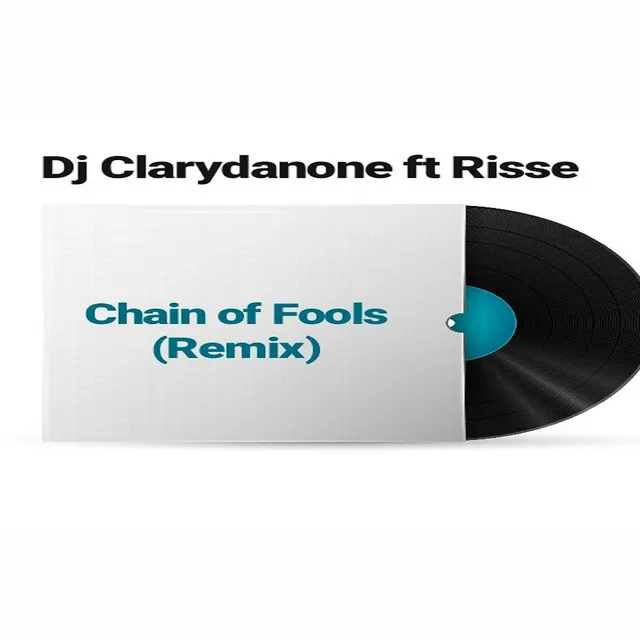 Chain of Fools (Remix)