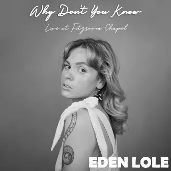 Why Don't You Know by Eden Lole