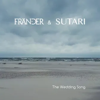 The Wedding Song by FRÄNDER