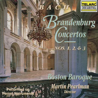 Bach: Brandenburg Concertos Nos. 1, 2 & 3 by Martin Pearlman