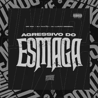 Agressivo Do Esmaga by DJ LUCCAS ORIGINAL