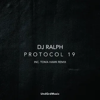 Protocol 19 by DJ Ralph