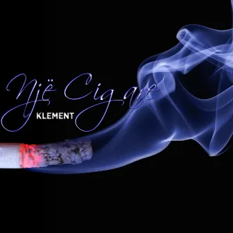 Nje cigare by Klement