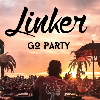 Go Party by Linker