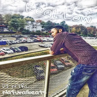 Real Low by DJ Ntrl