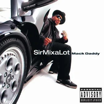 Mack Daddy by Sir Mix-A-Lot