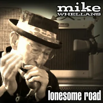 Lonesome Road by Mike Whellans