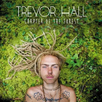 Chapter Of The Forest by Trevor Hall