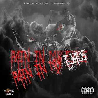 Pain In My Eyes by Lost Tj