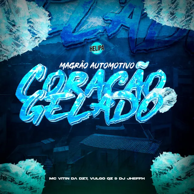 Magrão Automotivo - Coração Gelado