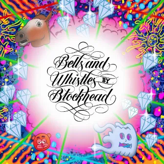 Bells and Whistles by Blockhead