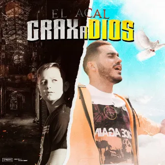 Grax a Dios by El Acal