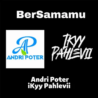 BerSamamu by Andri Poter