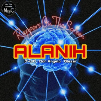 ALANIH by Rappers on the Screen