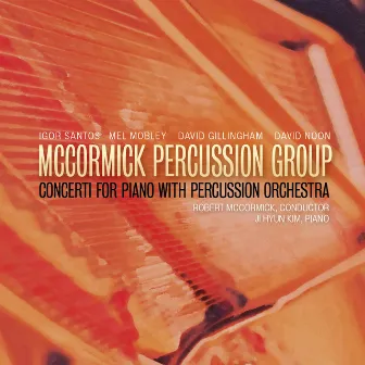 Concerti for Piano with Percussion Orchestra by Robert McCormick