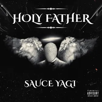 Holy Father by Sauce Yagi