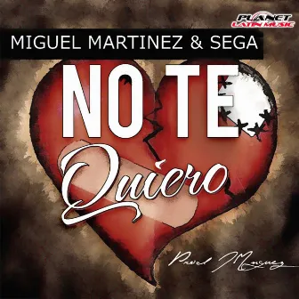 No Te Quiero by Miguel Martinez