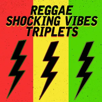 Reggae Shocking Vibes Triplets: Jack Radics, Terry Ganzie and Mad Cobra by Terry Ganzie