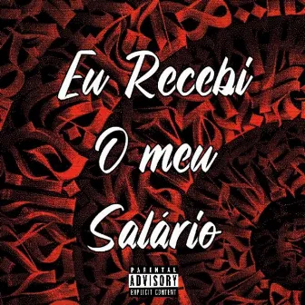 Eu Recebi O Meu Salario (Eletrofunk) by Dj joaou