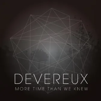 More Time Than We Knew by Devereux