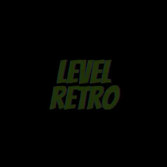 Level Retro by Charley