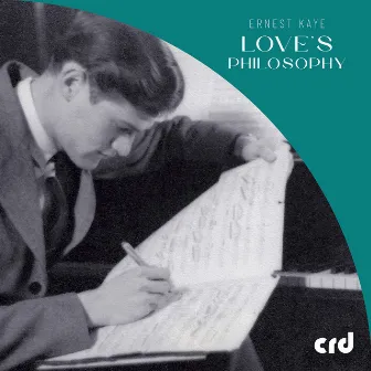 Kaye: Love's Philosophy (arr. for orchestra by Simon Nathan) by Ernest Kaye