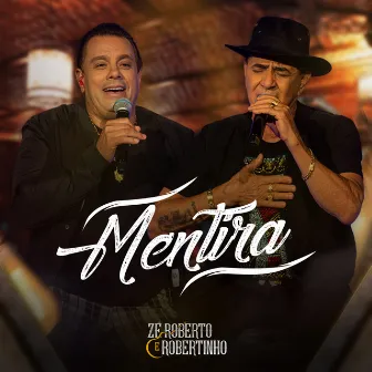 Mentira by Zé Roberto e Robertinho